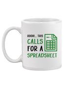 This Calls For A Spreadsheet! Mug -SmartPrintsInk Designs