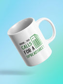 This Calls For A Spreadsheet! Mug -SmartPrintsInk Designs