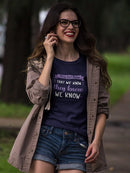 They Don't Know That We Know T-shirt -SmartPrintsInk Designs