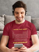 Wear This Shirt Periodically T-shirt -SmartPrintsInk Designs