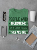 The Heroes That Tolerate Me T-shirt -SmartPrintsInk Designs