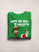 Santa Has Been Naughty Sweatshirt -SmartPrintsInk Designs