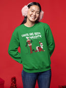 Santa Has Been Naughty Sweatshirt -SmartPrintsInk Designs