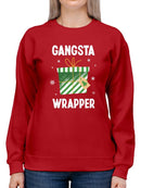 A Gangsta Wrapper Sweatshirt -SmartPrintsInk Designs