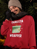 A Gangsta Wrapper Sweatshirt -SmartPrintsInk Designs