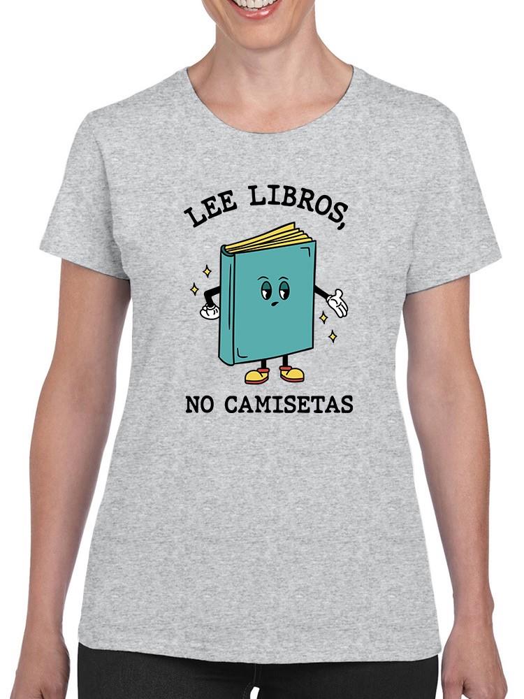 Read Books Not Shirts T-shirt -SmartPrintsInk Designs