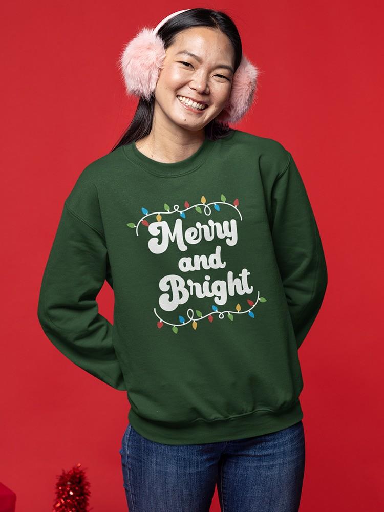 Merry And Bright Lights Sweatshirt -SmartPrintsInk Designs