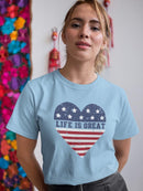 Life Is Great American Heart T-shirt -SmartPrintsInk Designs