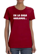 We Will Talk At Home... T-shirt -SmartPrintsInk Designs