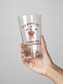 I Drink And Grill Things! Pint Glass -SmartPrintsInk Designs