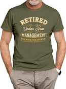 Retired Under New Management T-shirt -SmartPrintsInk Designs
