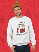 I Believe In Santa! Sweatshirt -SmartPrintsInk Designs