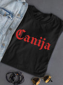 Canija. T-shirt -SmartPrintsInk Designs