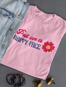 Put On A Happy Face! T-shirt -SmartPrintsInk Designs