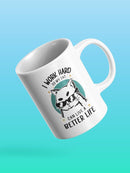 Work Hard So My Cat Lives Better Mug -SmartPrintsInk Designs