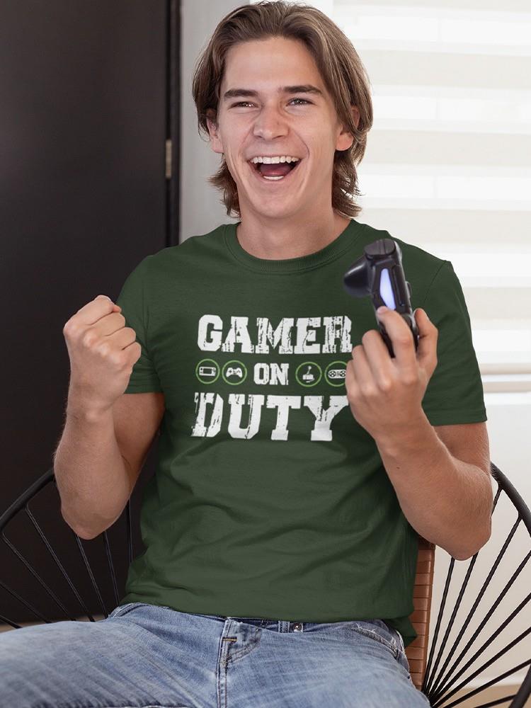 Gamer On Duty T-shirt -SmartPrintsInk Designs