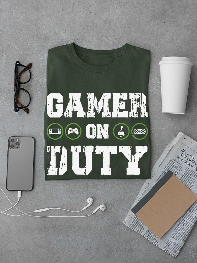 Gamer On Duty T-shirt -SmartPrintsInk Designs