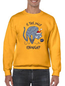 Is This Jolly Enough? Sweatshirt -SmartPrintsInk Designs