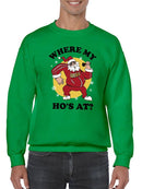 Where My Ho's At? Sweatshirt -SmartPrintsInk Designs