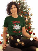 Fleece Navidad! T-shirt -SmartPrintsInk Designs