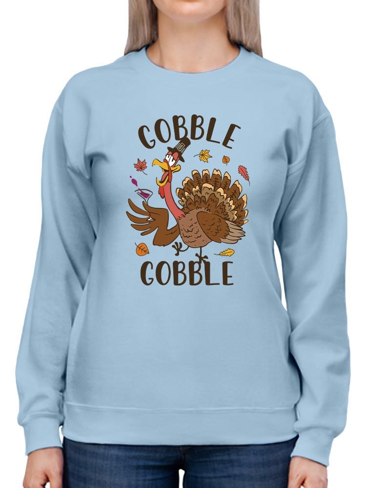 Gobble Gobble Turkey Sweatshirt -SmartPrintsInk Designs