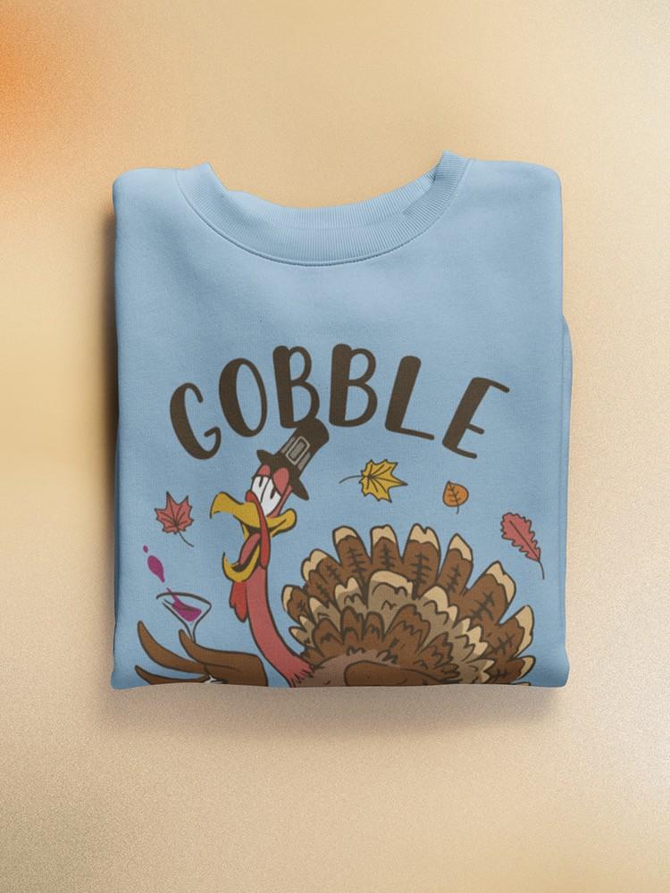 Gobble Gobble Turkey Sweatshirt -SmartPrintsInk Designs