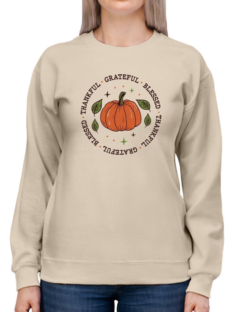 Grateful And Thankful Pumpkin Sweatshirt -SmartPrintsInk Designs