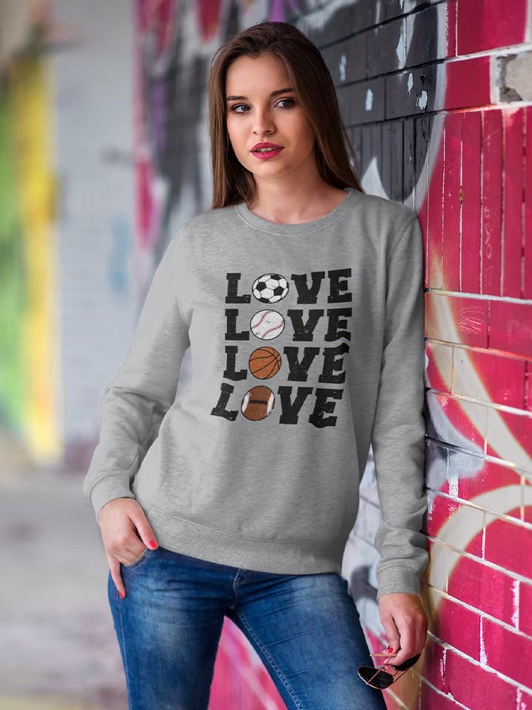 Sports Love Sweatshirt -SmartPrintsInk Designs