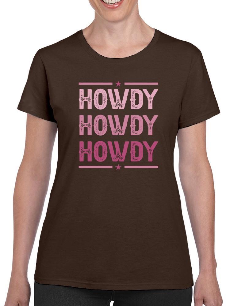 Howdy! T-shirt -SmartPrintsInk Designs