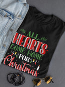 All Hearts Come Home Christmas T-shirt -SmartPrintsInk Designs