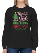 A Girl Who Loves Christmas! Sweatshirt -SmartPrintsInk Designs