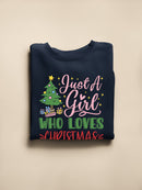 A Girl Who Loves Christmas! Sweatshirt -SmartPrintsInk Designs