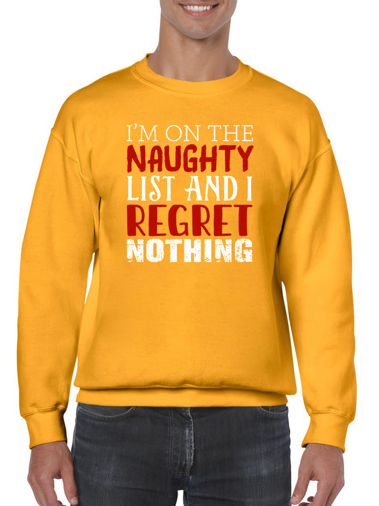 I'm On The Naughty List Sweatshirt -SmartPrintsInk Designs