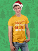 I'm On The Naughty List T-shirt -SmartPrintsInk Designs