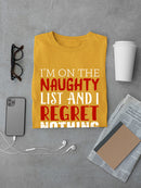 I'm On The Naughty List T-shirt -SmartPrintsInk Designs