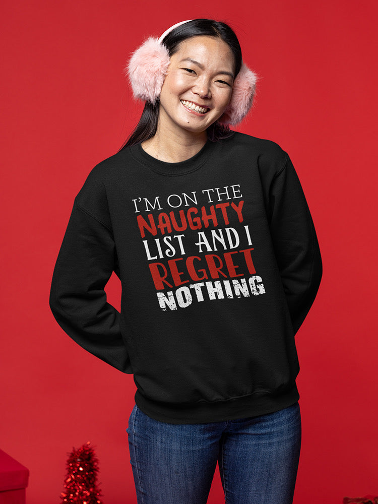 I'm On The Naughty List Sweatshirt -SmartPrintsInk Designs