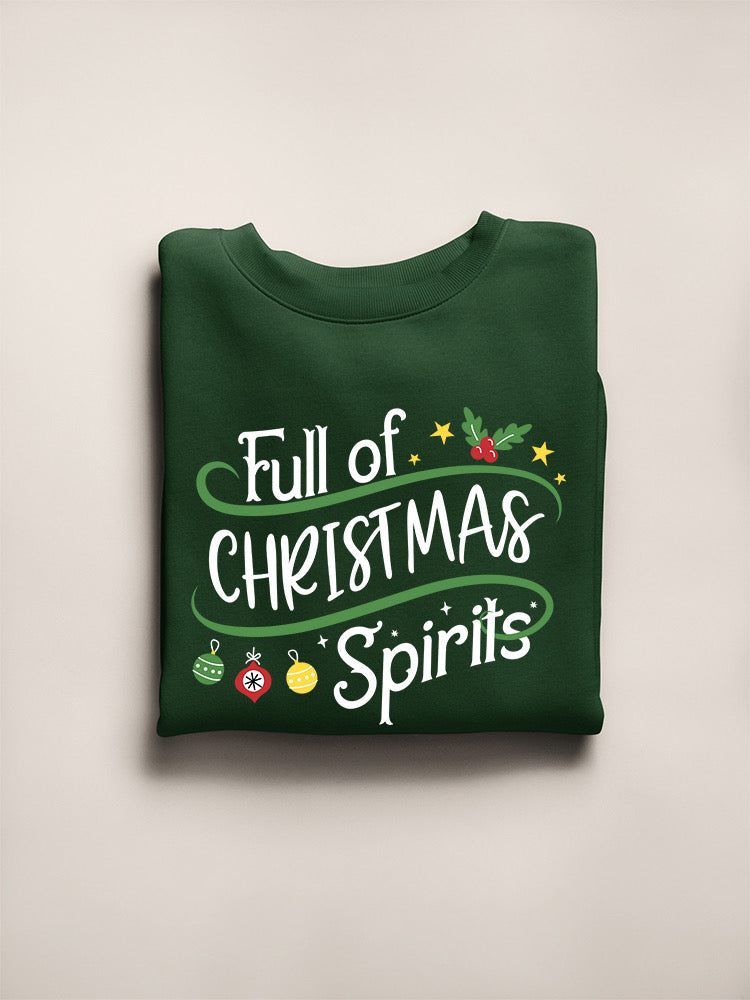 Full Of Christmas Spirits Sweatshirt -SmartPrintsInk Designs