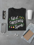 Full Of Christmas Spirits T-shirt -SmartPrintsInk Designs