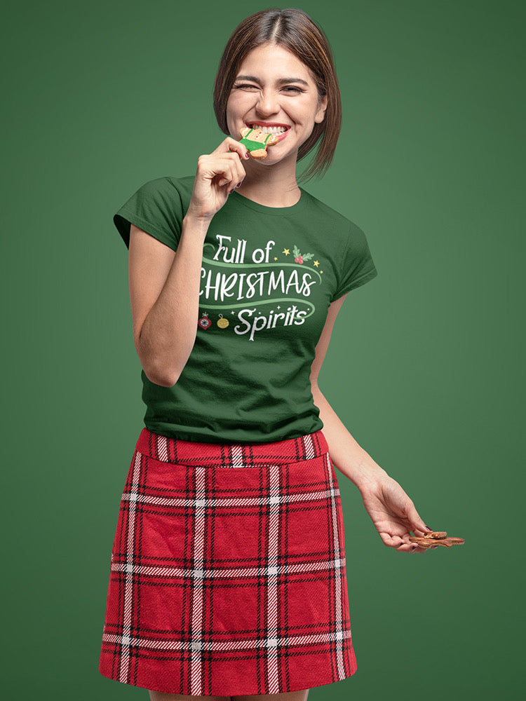 Full Of Christmas Spirits T-shirt -SmartPrintsInk Designs