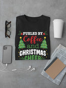 Coffee And Christmas Cheer T-shirt -SmartPrintsInk Designs