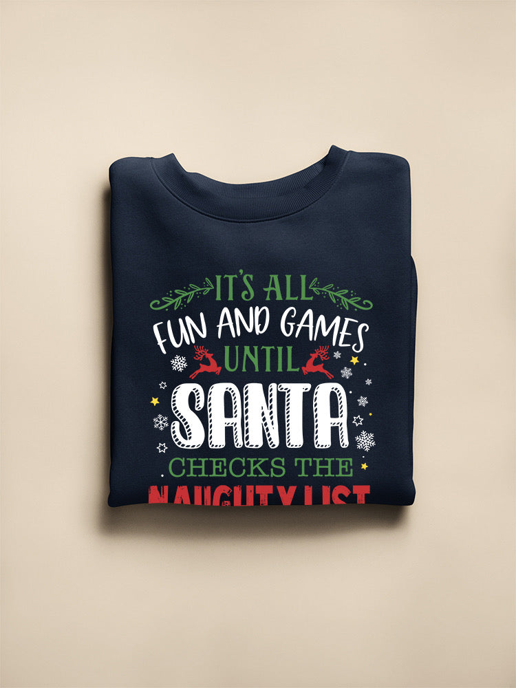 Santa Checks The Naughty List Sweatshirt -SmartPrintsInk Designs