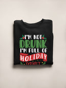 I Am Full Of Holiday Spirit! Sweatshirt -SmartPrintsInk Designs