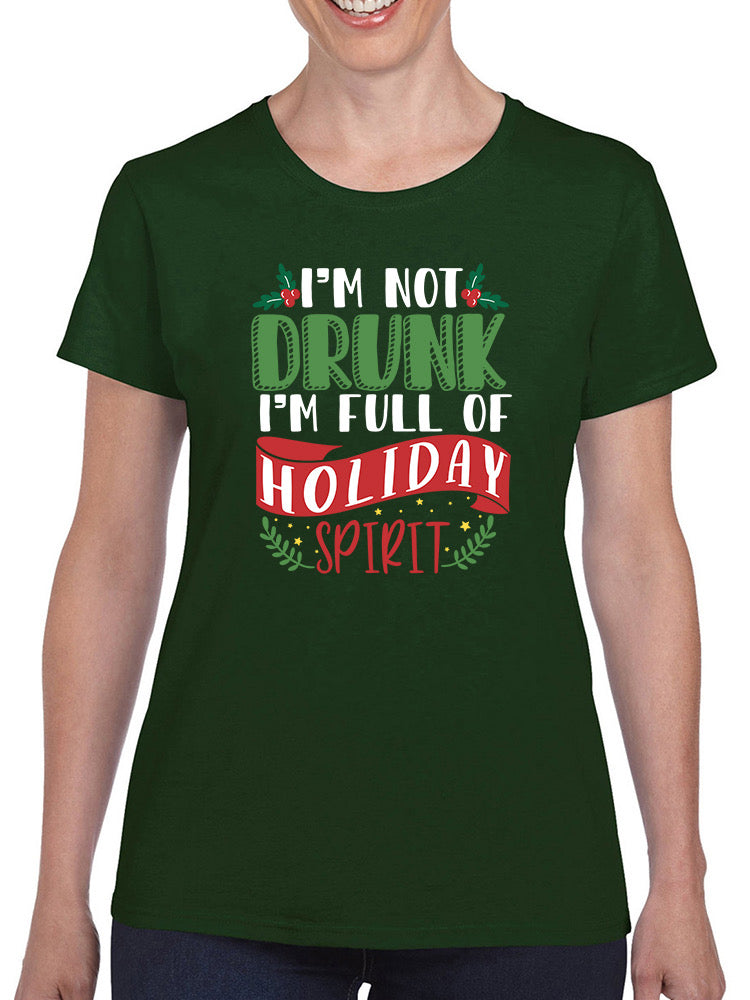 I Am Full Of Holiday Spirit! T-shirt -SmartPrintsInk Designs