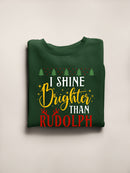 Shine Brighter Than Rudolph Sweatshirt -SmartPrintsInk Designs