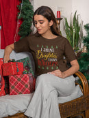 Shine Brighter Than Rudolph T-shirt -SmartPrintsInk Designs
