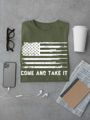 Come And Take It! T-shirt -SmartPrintsInk Designs