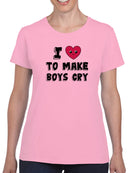 Love To Make Boys Cry T-shirt -SmartPrintsInk Designs