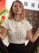 Self Love Respect And Worth T-shirt -SmartPrintsInk Designs