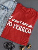 Yo Perreo T-shirt -SmartPrintsInk Designs