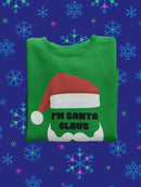 I'm Santa Claus Sweatshirt -SmartPrintsInk Designs